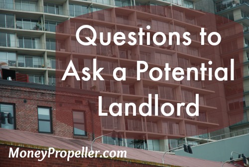 Here are some Things to Ask a Potential Landlord