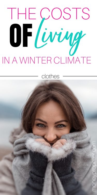 The costs of living in a winter climate: clothes | how to pick winter clothes | how to budget for a snowy winter and clothes | cheap ways to buy winter outdoor clothing | Layering tips and ideas for cold weather. #clothes #fashion #budgeting #winter