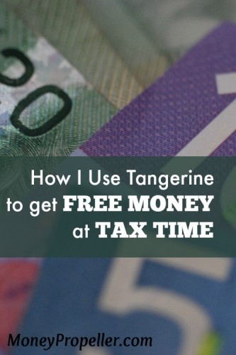 How I Use Tangerine to get Free Money at Tax Time