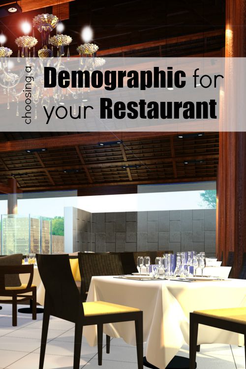 Choosing a Demographic for your Restaurant