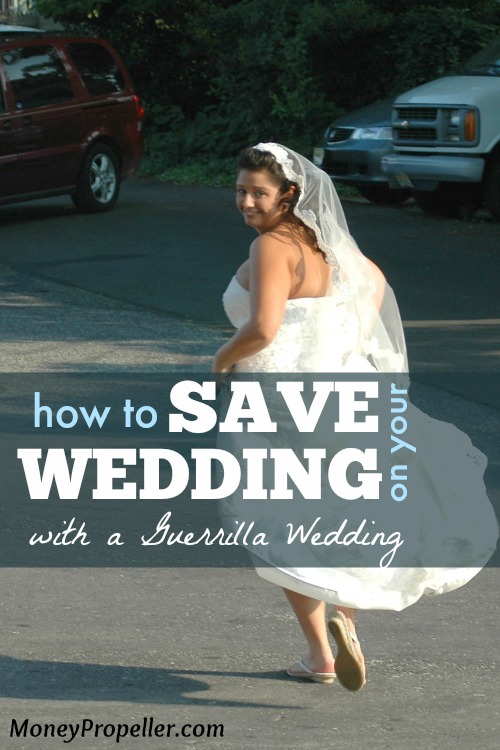 How to Save on Your Wedding with a Guerrilla Wedding