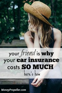 Your friend is why your car insurance costs so much. Do you know anyone who is an accident waiting to happen? Here's why that matters.